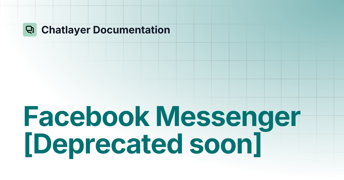 Facebook Messenger [Deprecated soon] | Chatlayer Documentation