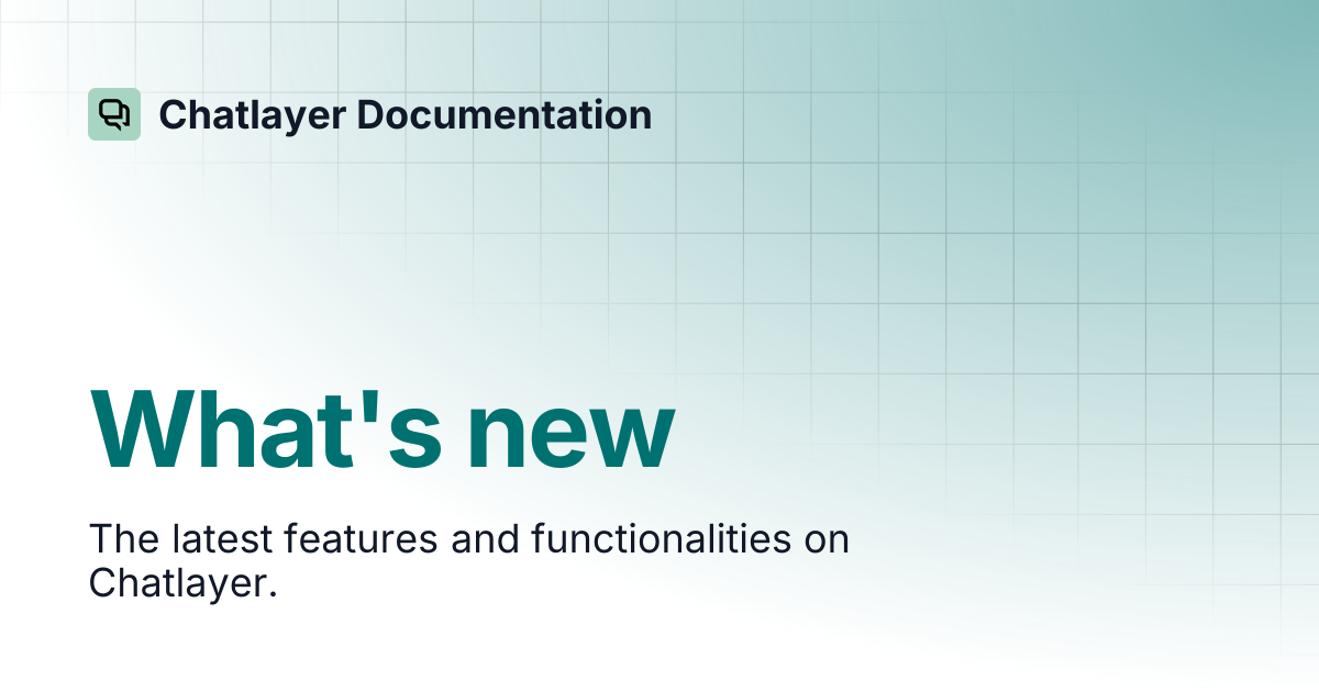 What's new | Chatlayer Documentation