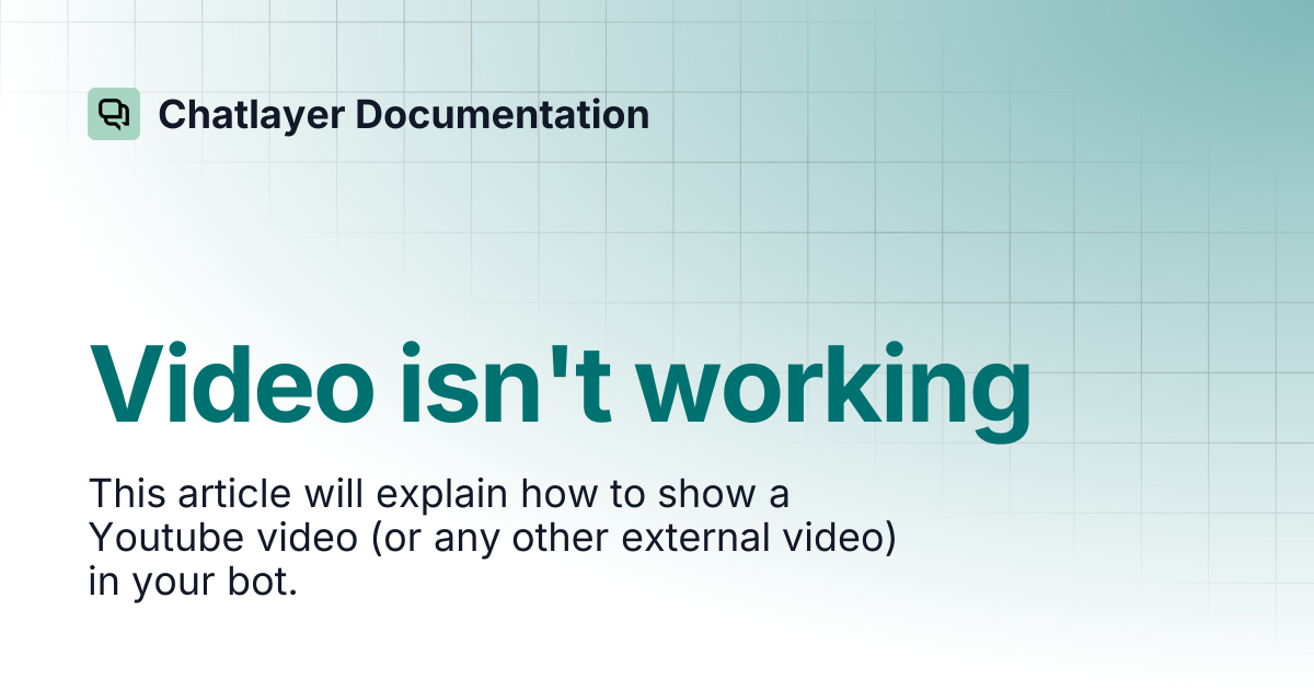 Video isn't working | Chatlayer Documentation