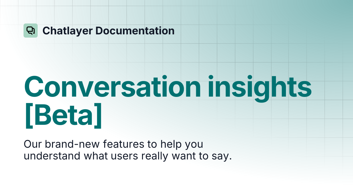 Conversation insights [Beta] | Chatlayer Documentation