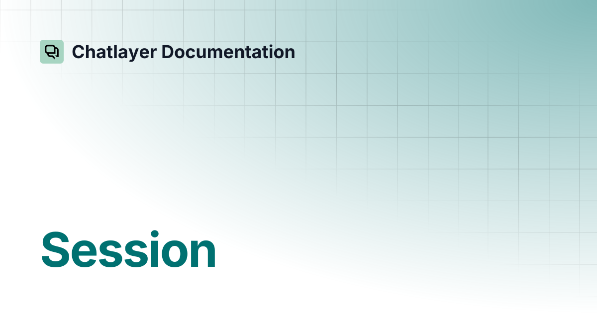 Session | Chatlayer Documentation
