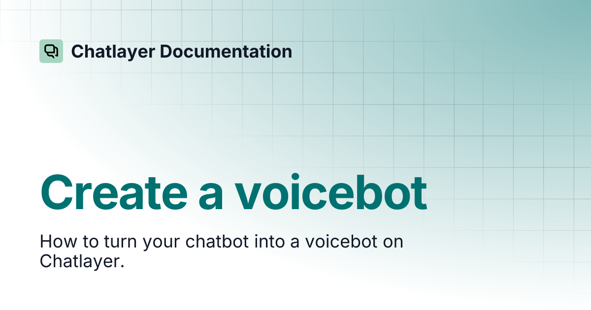Create a voicebot | Chatlayer Documentation